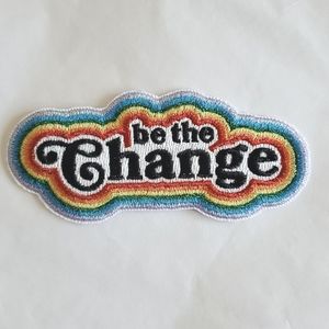 "Be the Change" Iron on Patch